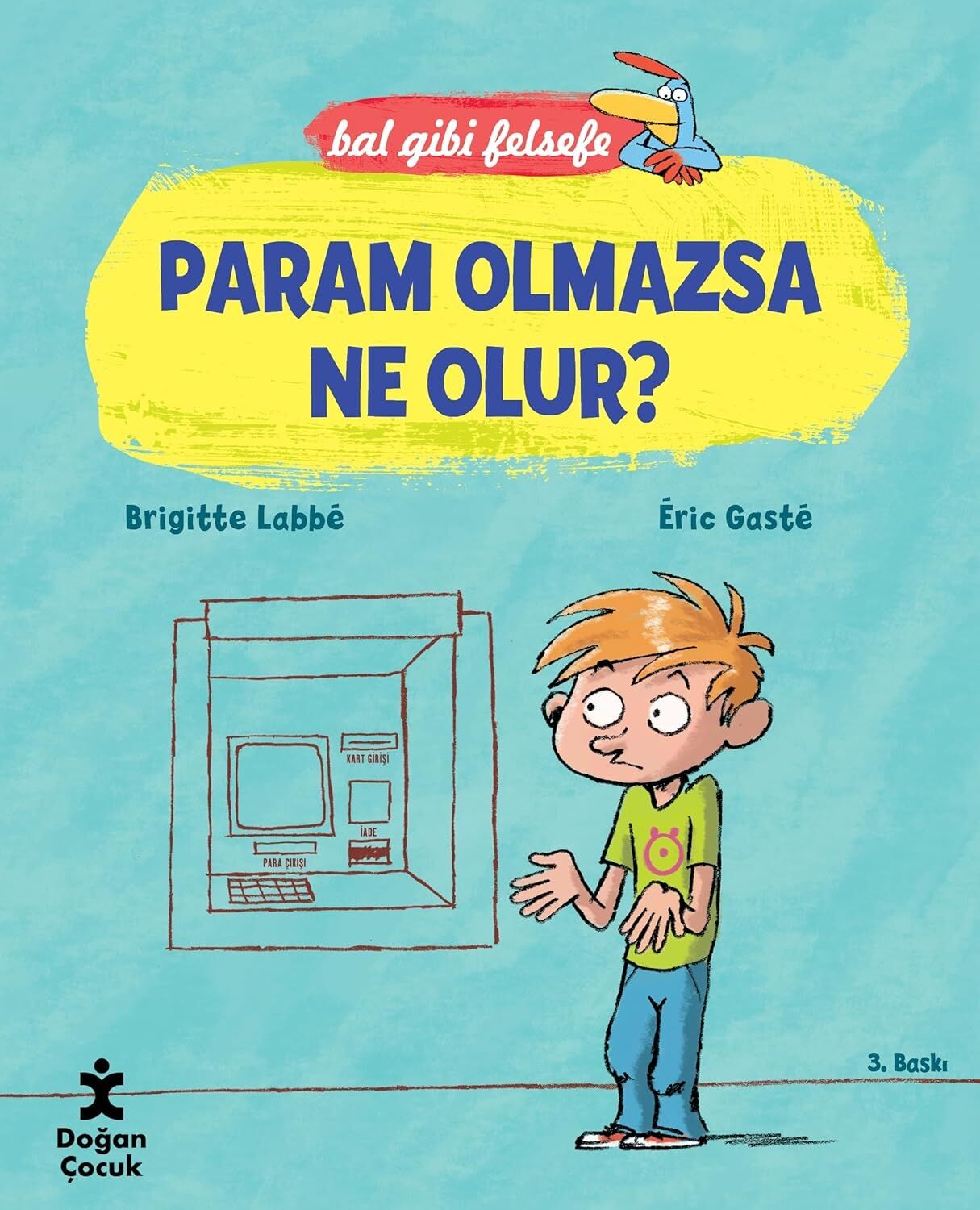 Param Olmazsa Ne Olur?: Bal Gibi Felsefe