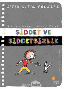 Çıtır Çıtır Felsefe 22 - Şiddet ve Şiddetsizlik
