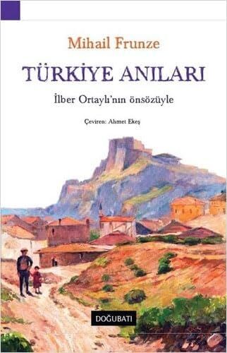 Türkiye Anıları: Ilber Ortaylı'nın Önsözüyle