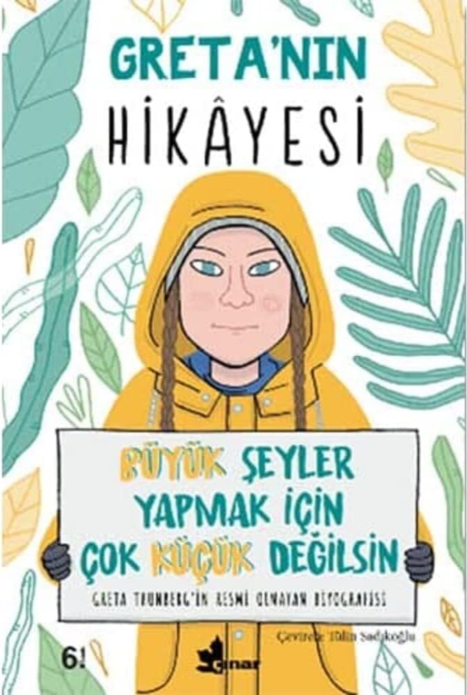 Greta’nın Hikayesi: Büyük Şeyler Yapmak Için Çok Küçük Değilsin