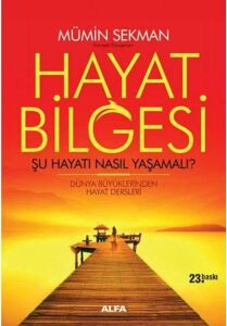 Hayat Bilgesi: Şu Hayatı Nasıl Yaşamalı?