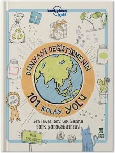 Dünyayı Değiştirmenin 101 Kolay Yolu