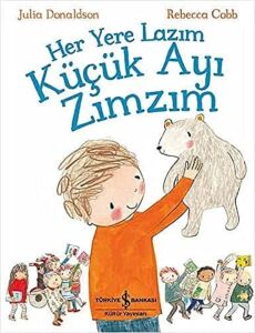 Her Yere Lazım Küçük Ayı Zımzım