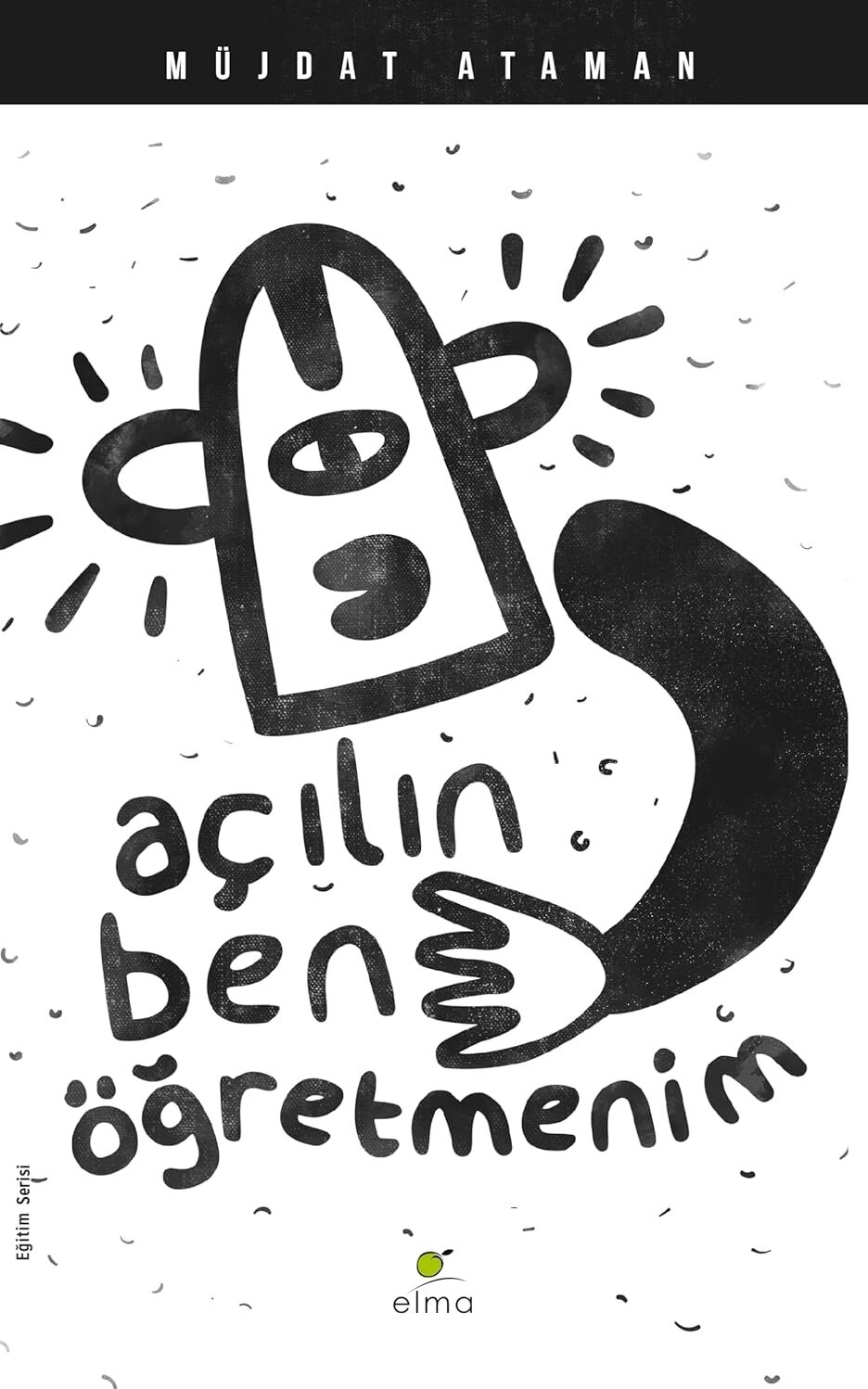 Açılın Ben Öğretmenim