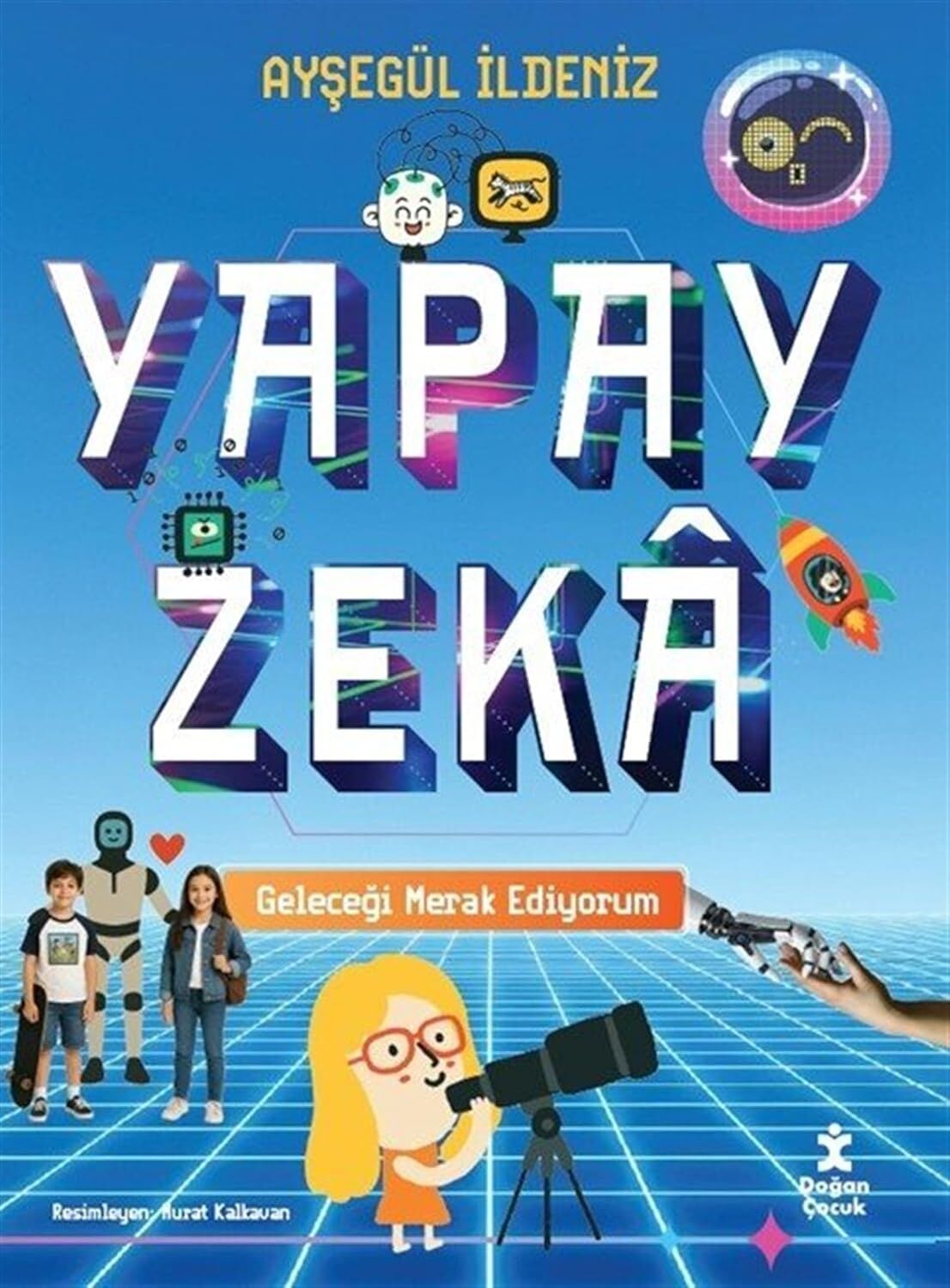 Yapay Zeka - Geleceği Merak Ediyorum