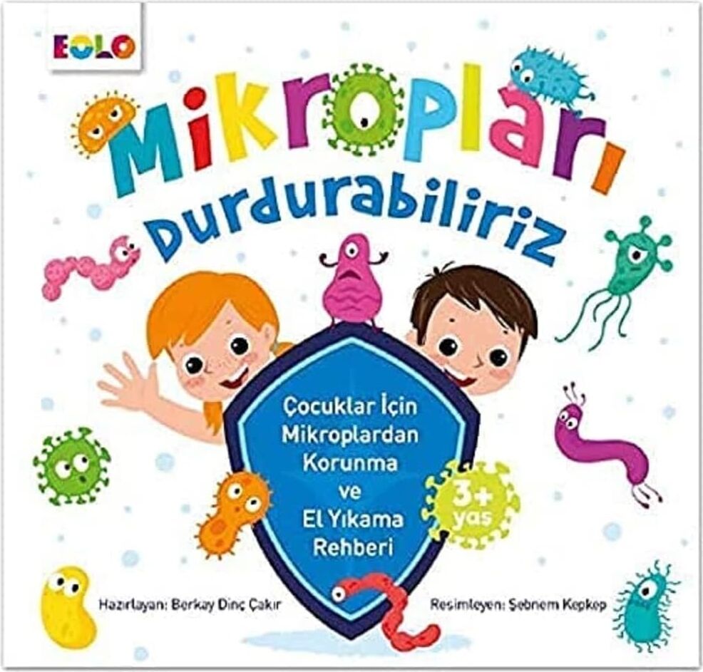 Mikropları Durdurabiliriz: Çocuklar Için Mikroplardan Korunma ve El Yıkama Rehberi