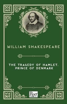 The Tragedy Of Hamlet, Prince Of Denmark