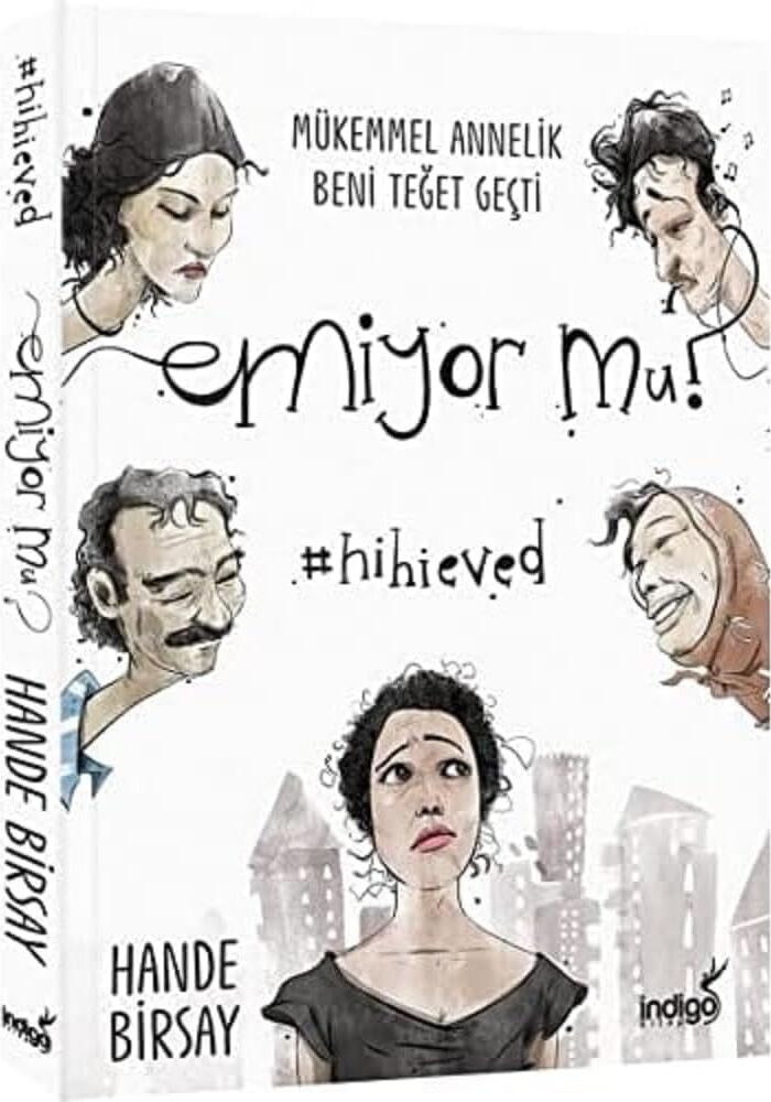 Emiyor Mu?: Mükemmel Annelik Beni Teğet Geçti