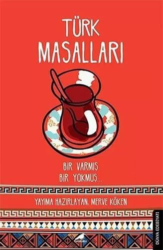 Türk Masalları: Bir Varmış Bir Yokmuş