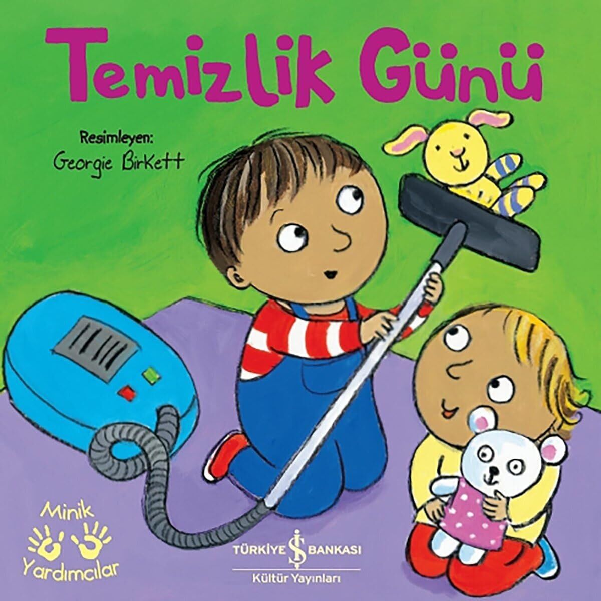 Temizlik Günü - Minik Yardımcılar 2. Baskı