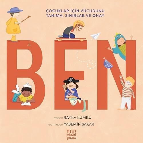 Ben: Çocuklar Için Vücudunu Tanıma, Sınırlar ve Onay