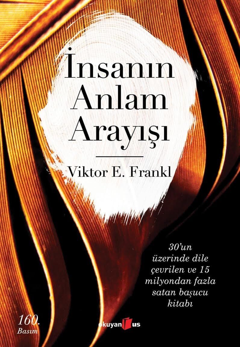 Insanın Anlam Arayışı: Man's Search For Meaning