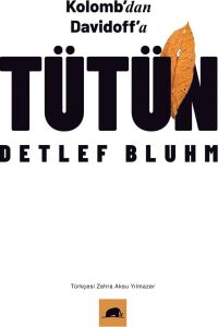 Kolomb’dan Davidoff’a Tütün