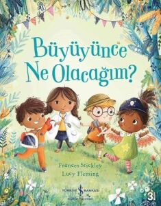 Büyüyünce Ne Olacağım ?