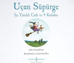 Uçan Süpürge - Iyi Yürekli Cadı ve 4 Kafadar
