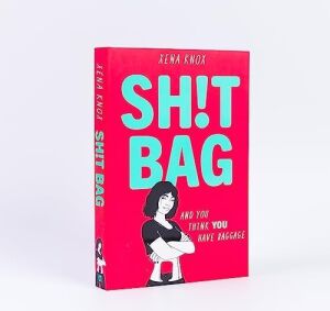 Sh!t Bag: A Darkly Funny Story About Life With An Ostomy Bag