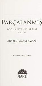 Soğuk Uyanış Serisi 3. Kitap Parçalanmış