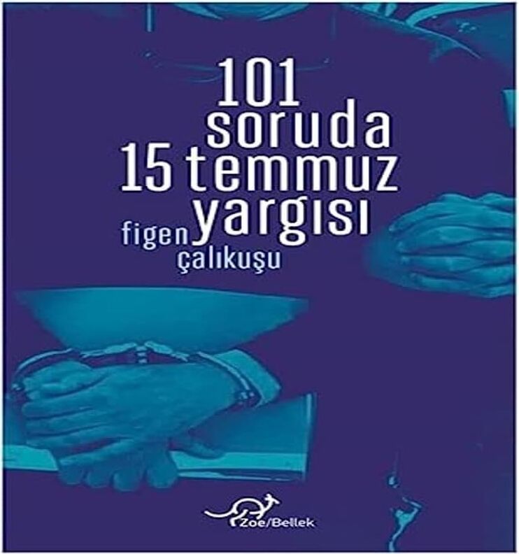 101 Soruda 15 Temmuz Yargısı