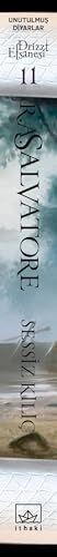 Drizzt Efsanesi 11. Kitap - Sessiz Kılıç