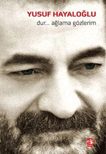 Dur Ağlama Gözlerim