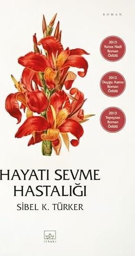 Hayatı Sevme Hastalığı