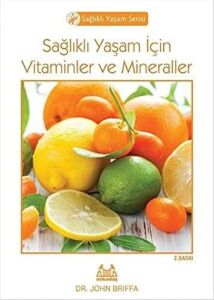 Sağlıklı Yaşam Için Vitaminler ve Mineraller