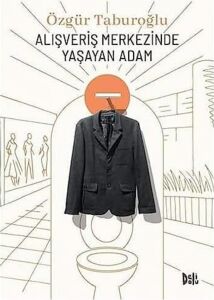 Alışveriş Merkezinde Yaşayan Adam