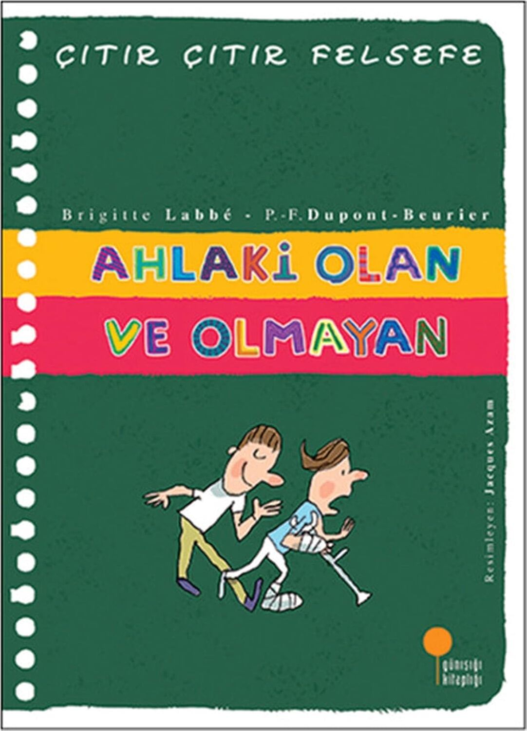 Ahlaki Olan ve Olmayan - Çıtır Çıtır Felsefe 26